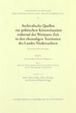 Archivalische Quellen zur politischen Krisensituation während der Weimarer Zeit in den ehemaligen Territorien des Landes Niedersachsen 4/1