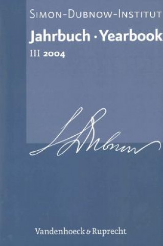 Jahrbuch  des Simon-Dubnow-Instituts /Simon Dubnow Institute Yearbook III/2004