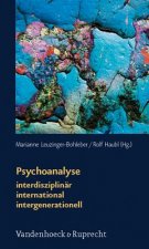 Psychoanalyse: interdisziplinär - international - intergenerationell