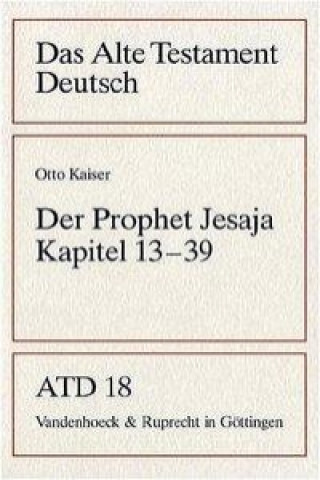 Das Alte Testament Deutsch. 18. Der Prophet Jesaja