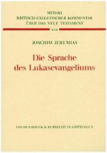Die Sprache des Lukasevangeliums
