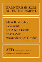 Geschichte des Alten Orients bis zur Zeit Alexanders des Großen
