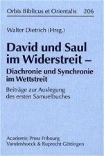 David und Saul im Widerstreit - Diachronie und Synchronie im Wettstreit