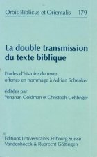 La double transmission du texte biblique
