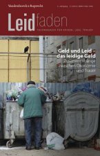 Geld und Leid - das leidige Geld. Zusammenhänge zwischen Ökonomie und Trauer