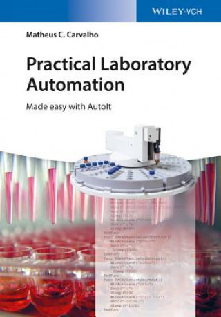 Practical Laboratory Automation - made easy with AutoIt