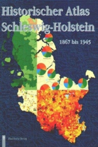 Historischer Atlas Schleswig-Holstein 1867 - 1945