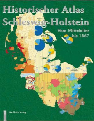 Historischer Atlas Schleswig-Holstein vom Mittelalter bis 1867