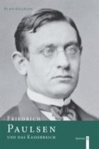 Friedrich Paulsen und das Kaiserreich