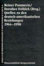 Quellen zu den deutsch-amerikanischen Beziehungen 1964 - 1990