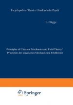 Principles of Classical Mechanics and Field Theory / Prinzipien der Klassischen Mechanik und Feldtheorie