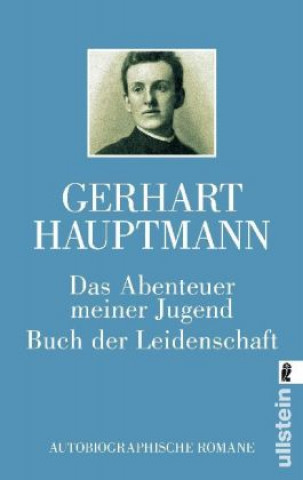 Hauptmann, G: Abenteuer /  Leidenschaft