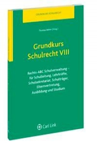 Grundkurs Schulrecht VIII