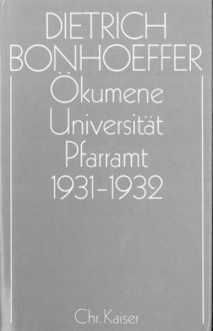 Ökumene, Universität, Pfarramt 1931 - 1932