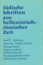 Tragiker Ezechiel. Fragmente jüdisch-hellenistischer Epik: Philon, Theodotos. Pseudepigraphische jüdisch-hellenistische Dichtung: Pseudo-Phokylides, P