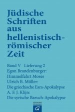 Himmelfahrt  Moses. Die griechische Esra-Apokalypse. Die syrische Baruch-Apokalypse.