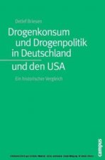 Drogenkonsum und Drogenpolitik in Deutschland und den USA