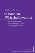 Die Bahn im Wirtschaftswunder