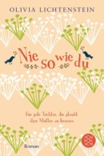 Nie so wie du