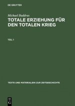 Totale Erziehung Fur Den Totalen Krieg