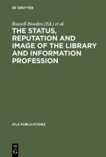 Status, Reputation and Image of the Library and Information Profession