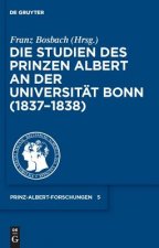 Studien Des Prinzen Albert an Der Universitat Bonn (1837-1838)