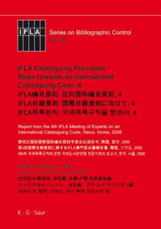 IFLA Cataloguing Principles: Steps towards an International Cataloguing Code, 4