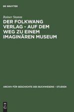 Folkwang Verlag - Auf Dem Weg Zu Einem Imaginaren Museum
