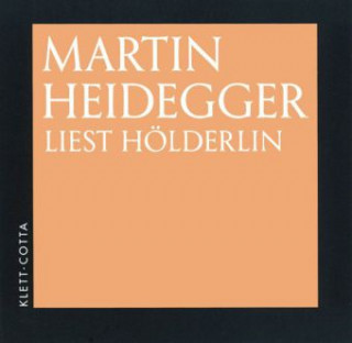 Martin Heidegger liest Hölderlin