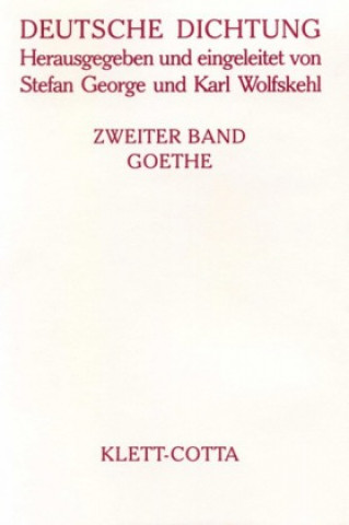 Deutsche Dichtung II. Goethe