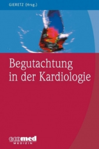 Begutachtung in der Kardiologie