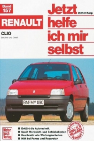 Renault Clio. Jetzt helfe ich mir selbst