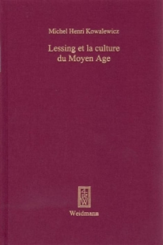 Lessing et la Culture du Moyen Age
