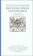 Deutsche Spiele und Dramen des 15. und 16. Jahrhunderts. ( Literatur im Zeitalter des Humanismus und der Reformation)