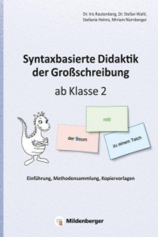 Syntaxbasierte Didaktik der Großschreibung ab Klasse 2