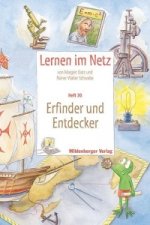 Lernen im Netz - Heft 30: Erfinder und Entdecker