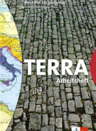 TERRA WZG Geographie Wirtschaft 2. 6. Schuljahr. Arbeitsheft. Baden-Württemberg. Hauptschule