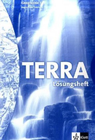 TERRA Geographie für Thüringen. Lösungsheft 7. Ausgabe für Regelschulen