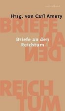 Briefe an den Reichtum