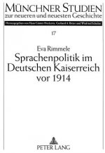 Sprachenpolitik Im Deutschen Kaiserreich VOR 1914