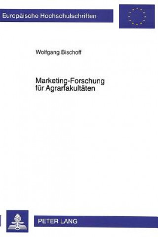 Marketing-Forschung fuer Agrarfakultaeten