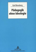 Paedagogik ohne Ideologie