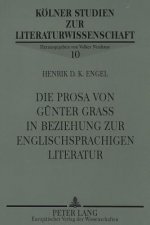 Die Prosa von Guenter Grass in Beziehung zur englischsprachigen Literatur