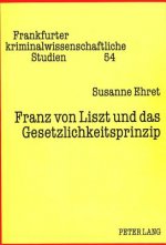 Franz von Liszt und das Gesetzlichkeitsprinzip