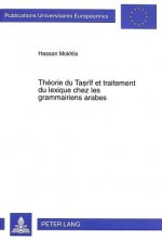 Theorie Du Tasrif Et Traitement Du Lexique Chez Les Grammairiens Arabes