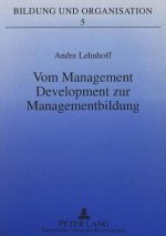 Vom Management Development zur Managementbildung