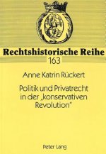 Politik und Privatrecht in der Â«konservativen RevolutionÂ»