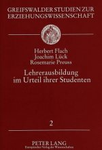 Lehrerausbildung im Urteil ihrer Studenten