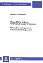 Deutschland und das Chemiewaffenuebereinkommen
