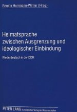 Heimatsprache zwischen Ausgrenzung und ideologischer Einbindung